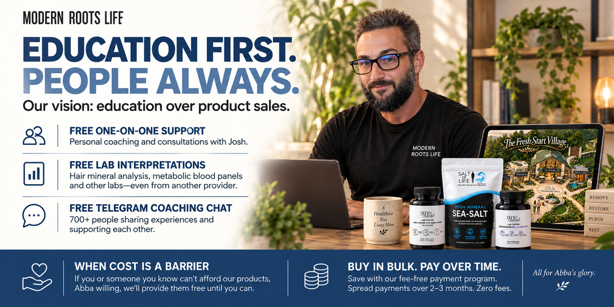 Modern Roots Life: Education First. People Always. Free one-on-one support, free lab interpretations, free Telegram coaching chat, free products when cost is a barrier, and fee-free bulk payment plans.
